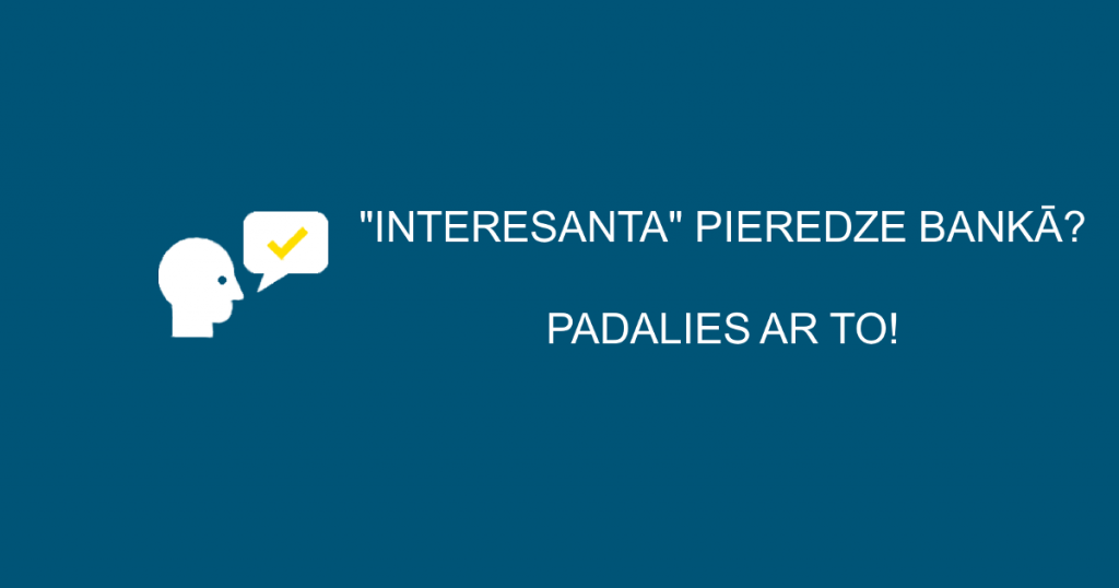 interesanta pieredze bankā