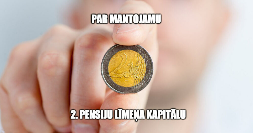 par mantojamu 2. pensiju līmeņa kapitālu