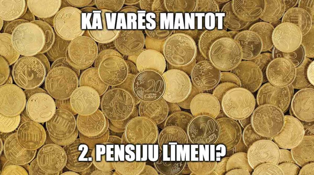 kā strādās 2. pensiju līmeņa mantošana