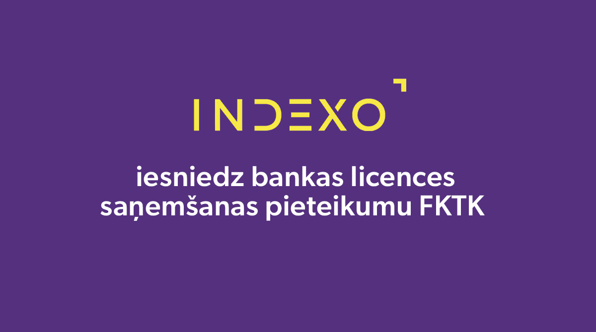 indexo iesniedz bankas licences pieteikumu